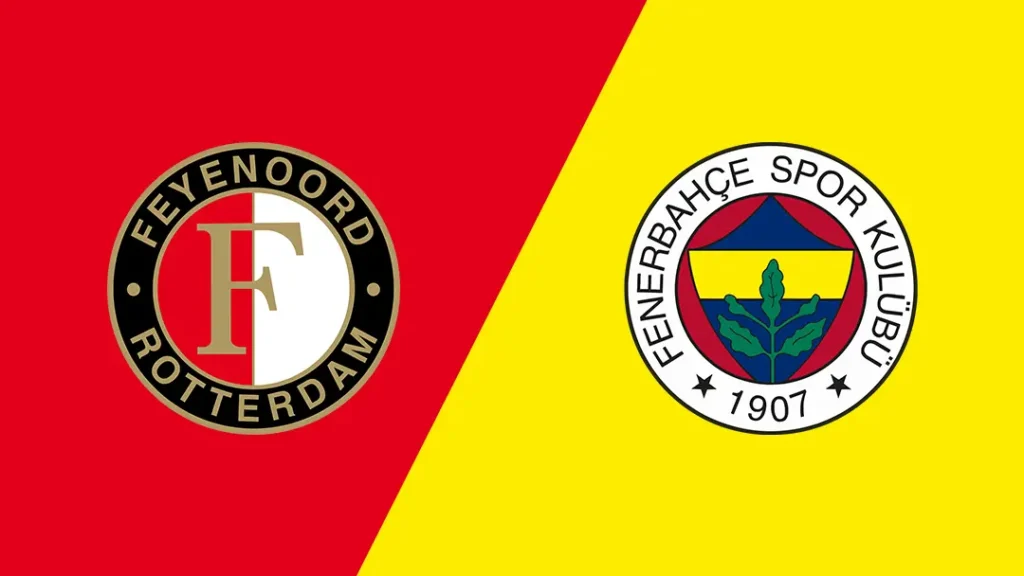 Feyenoord - Fenerbahçe