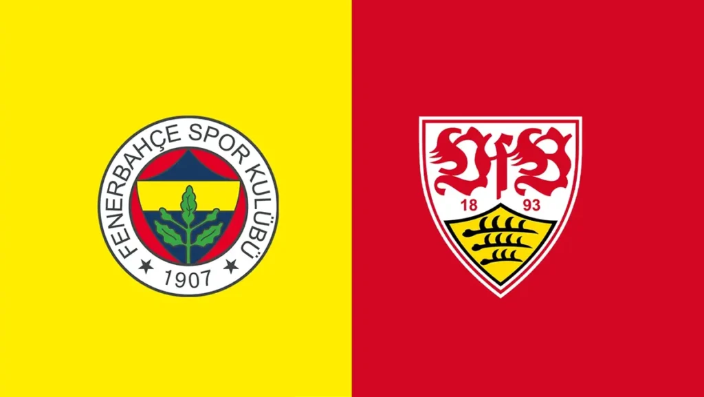 Fenerbahçe – Stuttgart maçı