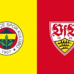 Fenerbahçe – Stuttgart maçı